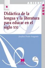 Didáctica de la lengua y la literatura para educar en el siglo XXI