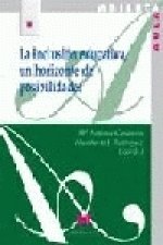 La inclusión educativa, un horizonte de posiblidades