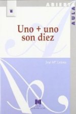 Uno + uno son diez