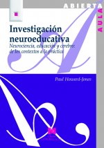 Investigación neuroeducativa : neurociencia, educación y cerebro : de los contextos a la práctica