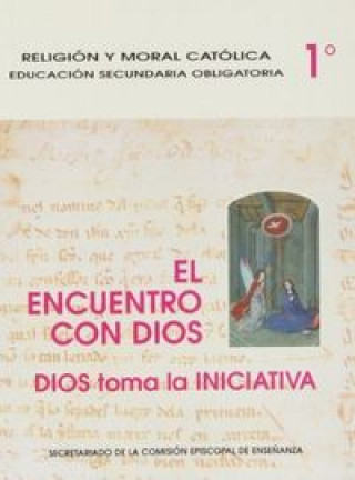 El encuentro con Dios : Dios toma la iniciativa, 1 ESO