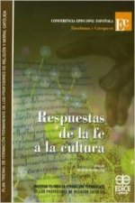 Respuestas de la fe a la cultura : materiales para la formación permanente de los profesores de religión católica