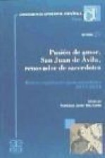 Pasión de amor : San Juan de Ávila, renovador de sacerdotes : retiros espirituales para sacerdotes 2013-2014