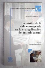 La misión de la vida consagrada en la evangelización del mundo actual