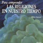 Para comprender las religiones en nuestro tiempo