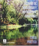 Técnicas de relajación y autocontrol emocional : curso práctico