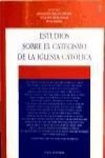 Estudios sobre el catecismo de la Iglesia católica