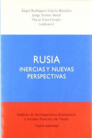 Rusia : inercias y nuevas perspectivas