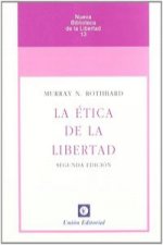 La ética de la libertad