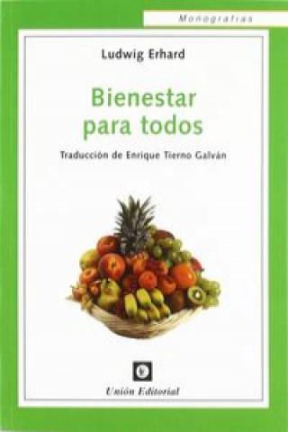 BIENESTAR PARA TODOS. Traducción de Enrique Tierno Galván