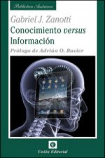 Conocimiento versus información : algunas ideas dispersas para una epistemología de la Escuela Austriaca de Economía