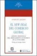 El new deal del comercio global : génesis ideológica del ordenamiento económico de la posguerra
