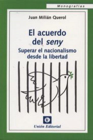 El acuerdo del seny: superar el nacionalismo desde la libertad