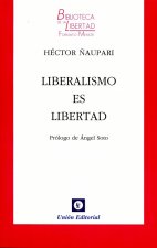 Liberalismo es libertad