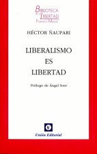 Liberalismo es libertad