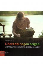 L'hort del segon origen: L'horticultura del futur amb arrels al passat