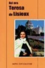 Así era Teresa de Lisieux