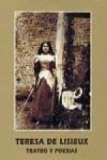 Teresa de Lisieux : teatro y poesía