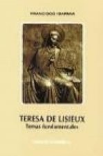 Teresa de Lisieux : temas fundamentales