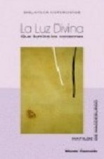 La luz divina que ilumina los corazones