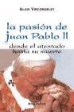 La pasión de Juan Pablo II
