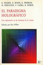 El paradigma holográfico : una exploración en las fronteras de la ciencia
