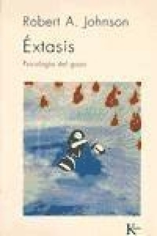 Éxtasis : psicología del gozo