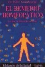 El remedio homeopático : lo que la dolencia nos dice