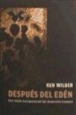 Después del edén : una visión transpersonal del desarrollo humano