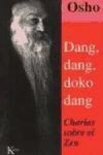 Dang, dang, doko, dang : charlas sobre el zen
