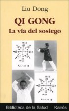 Qi gong : la vía del sosiego