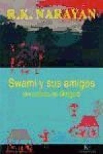Swami y sus amigos : un cuento de Malgudi