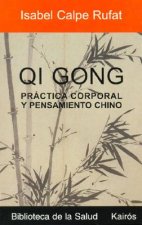 Qi Gong : práctica corporal y pensamiento chino