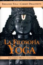 La filosofía yoga : un camino místico universal