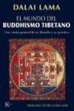 El mundo del buddhismo tibetano : una visión general de su filosofía y su práctica