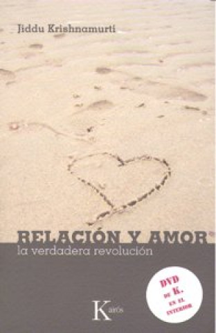 Relación y amor : la verdadera revolución
