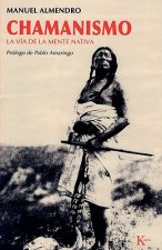 Chamanismo : la vía de la mente nativa
