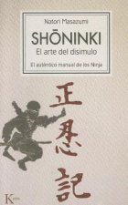 Shoninki : el arte del disimulo : el auténtico manual de los ninja