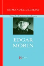 Edgar Morin : vida y obra del pensador inconformista