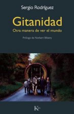 Gitanidad: Otra Manera de Ver El Mundo