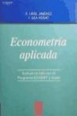 Econometría aplicada : (con el programa Ecomet)