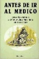 Antes de ir al médico : los síntomas de las 267 enfermedades más comunes