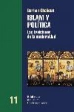 Islam y política : las traiciones de la modernidad