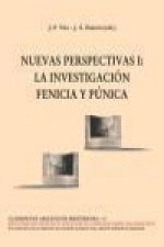 Nuevas perspectivas I : la investigación fenicia y púnica