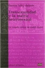 Transexualidad y la matriz heterosexual : un estudio crítico de Judith Butler