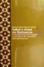 Salud y ritual en Marruecos : concepciones del cuerpo y prácticas de curación