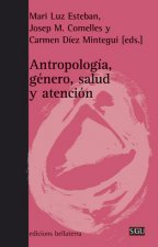 Antropología, género, salud y atención