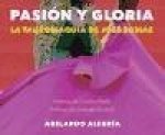 Pasión y gloria : la tauromaquia de José Tomás