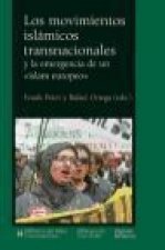 Los movimientos islámicos transnacionales : y la emergencia de un 
