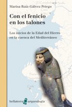Con el fenicio en los talones : los inicios de la Edad del Hierro en la cuenca del Mediterráneo